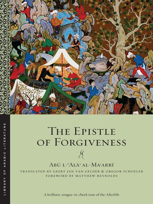 Title details for The Epistle of Forgiveness by Abū l-ʿAlāʾ al-Maʿarrī - Available